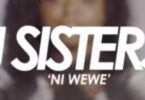 AUDIO J sisters – Ni wewe DOWNLOAD