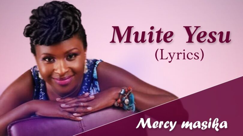 AUDIO Mercy Masika – Muite Yesu DOWNLOAD