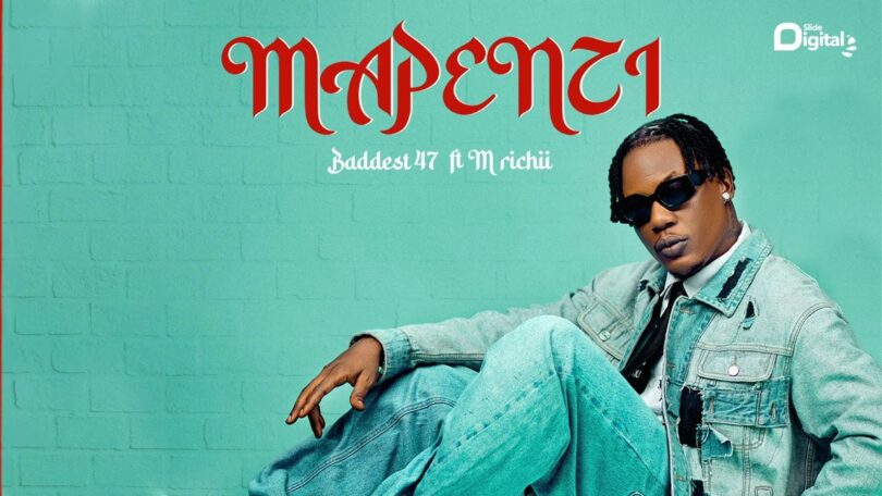 AUDIO Baddest 47 Ft Mrichii - Mapenzi DOWNLOAD