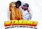 AUDIO Chino Kidd Ft DJ Msabato & Big Joh – Mtakoma DOWNLOAD