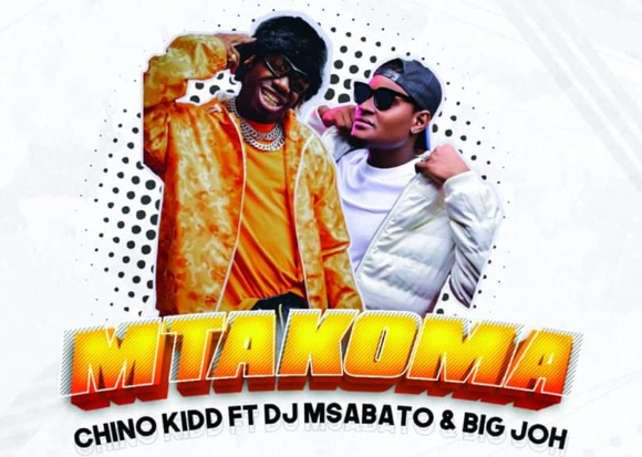 AUDIO Chino Kidd Ft DJ Msabato & Big Joh – Mtakoma DOWNLOAD