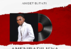 AUDIO Aniset Butati – Amenibadilisha DOWNLOAD