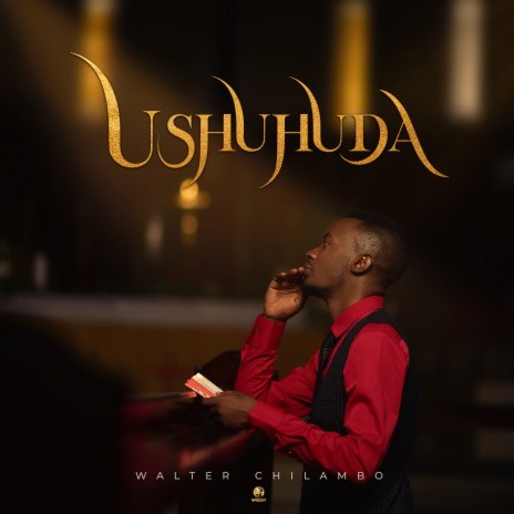 AUDIO Walter Chilambo – Ushuhuda DOWNLOAD