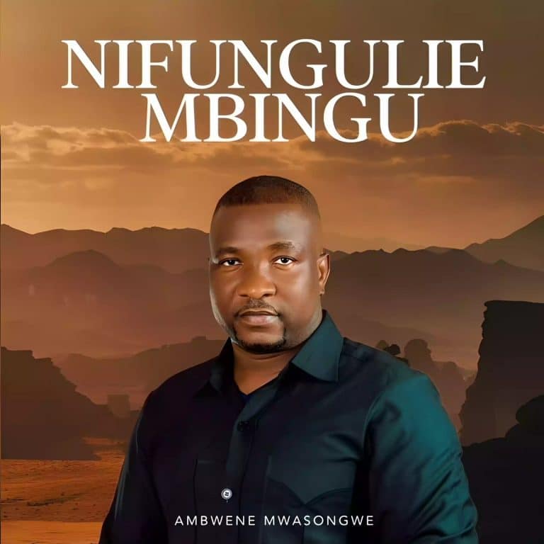 AUDIO Ambwene Mwasongwe – Nifungulie Mbingu DOWNLOAD