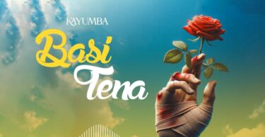 AUDIO Kayumba – Basi Tena DOWNLOAD