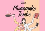 AUDIO Zorah – Mwanamke Jembe DOWNLOAD