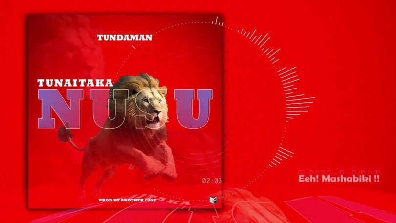 AUDIO Tunda Man -Tunaitaka Nusu DOWNLOAD