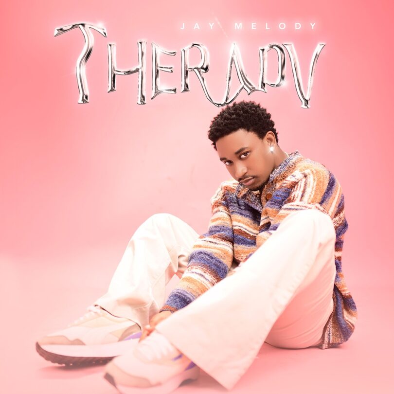 ALBUM Jay Melody – Therapy