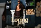 AUDIO Otile Brown Ft Femi one - Loving you DOWNLOAD