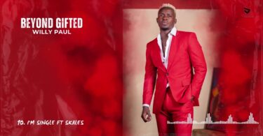 AUDIO Willy Paul Ft Skales – I'm Singel DOWNLOAD