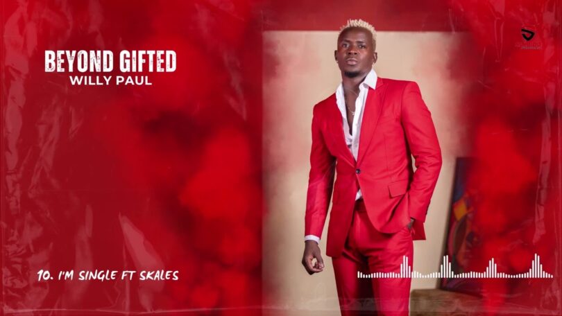 AUDIO Willy Paul Ft Skales – I'm Singel DOWNLOAD