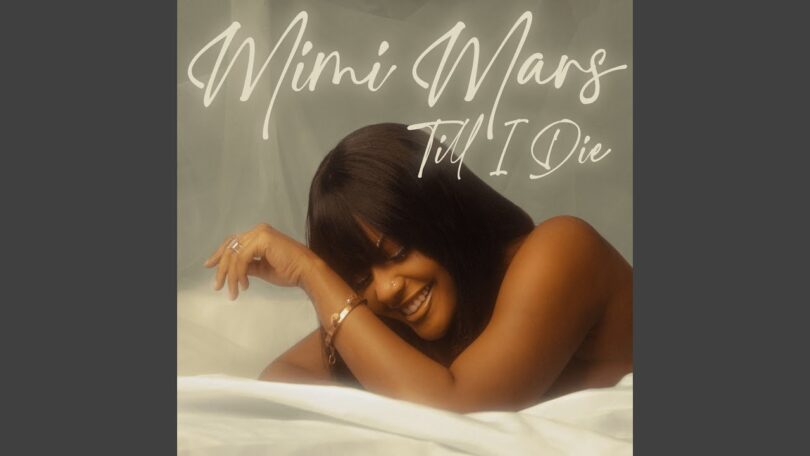 AUDIO Mimi Mars – Till i Die DOWNLOAD