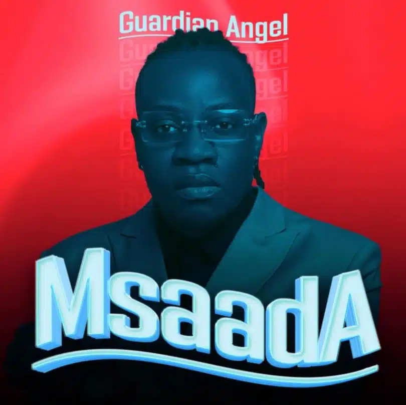 AUDIO Guardian Angel – Msaada DOWNLOAD