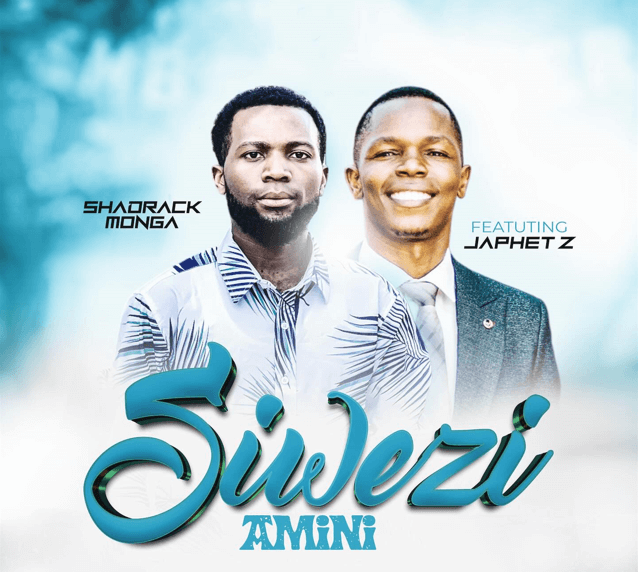 AUDIO Shadrack Monga Ft Japhet Zabron – Siwezi Amini DOWNLOAD