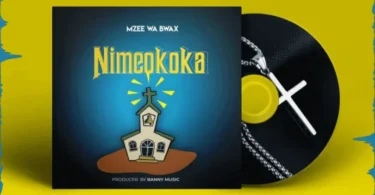 AUDIO Mzee Wa Bwax – Nimeokoka DOWNLOAD