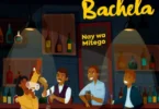 AUDIO Nay Wa Mitego – Bachela DOWNLOAD