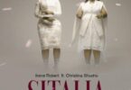 AUDIO Irene Robert Ft Christina Shusho – Sitalia DOWNLOAD