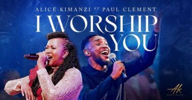 AUDIO Alice Kimanzi Ft Paul Clement – I Worship You DOWNLOAD