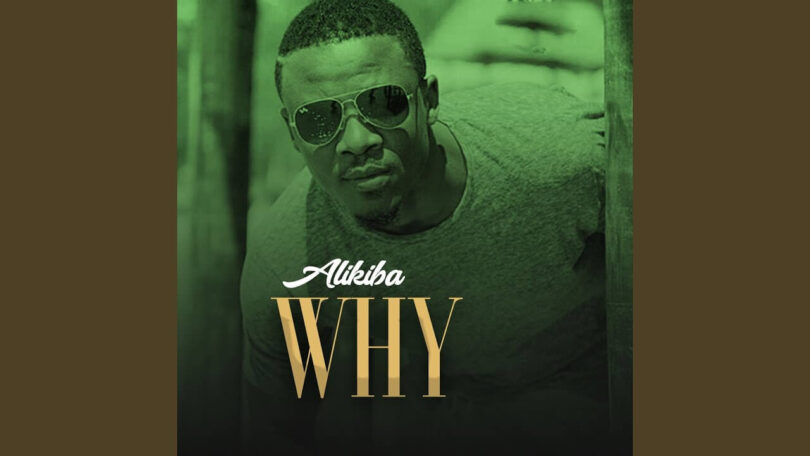 AUDIO Alikiba – Why DOWNLOAD