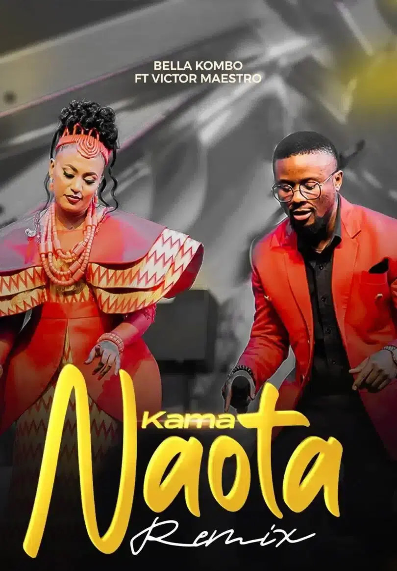 AUDIO Bella Kombo Ft Victor Maestro – Mbona Kama Naota DOWNLOAD