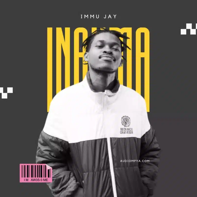 AUDIO Immu Jay – Inauma DOWNLOAD