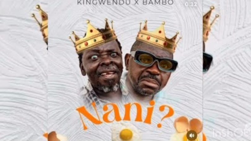 AUDIO Kingwendu Ft Bambo - Nani (Nani Kajamba) DOWNLOAD