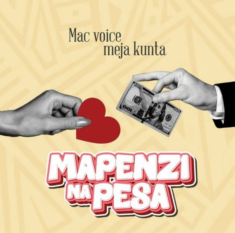 AUDIO Macvoice Ft Meja Kunta – Mapenzi Na Pesa DOWNLOAD