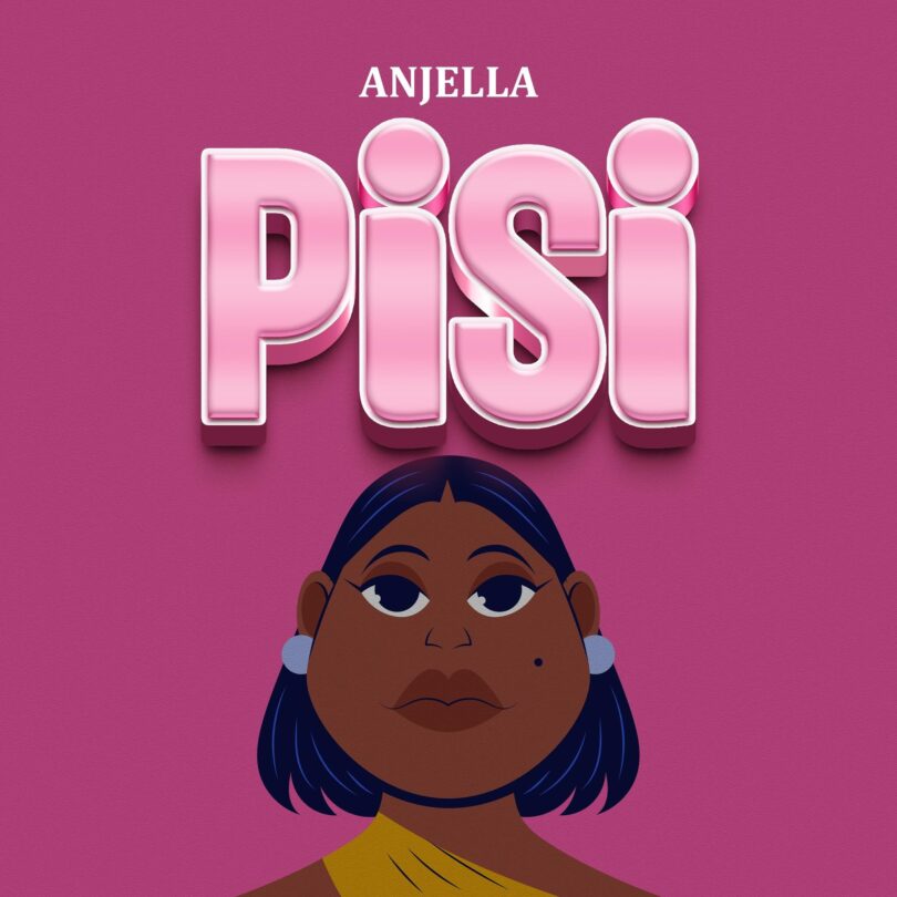 AUDIO Anjella – Pisi DOWNLOAD