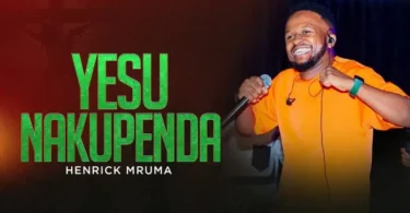 AUDIO Henrick Mruma – Yesu Nakupenda DOWNLOAD