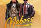 AUDIO Billnass Ft Jux – Maboss DOWNLOAD