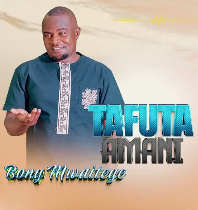 AUDIO Bony Mwaitege - Tafua Amani DOWNLOAD